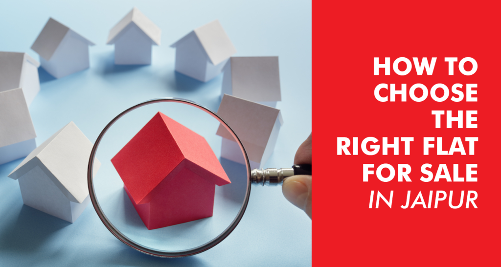 How to Choose the Right Flats for Sale in Jaipur